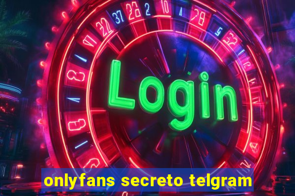 onlyfans secreto telgram