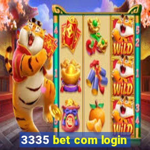 3335 bet com login