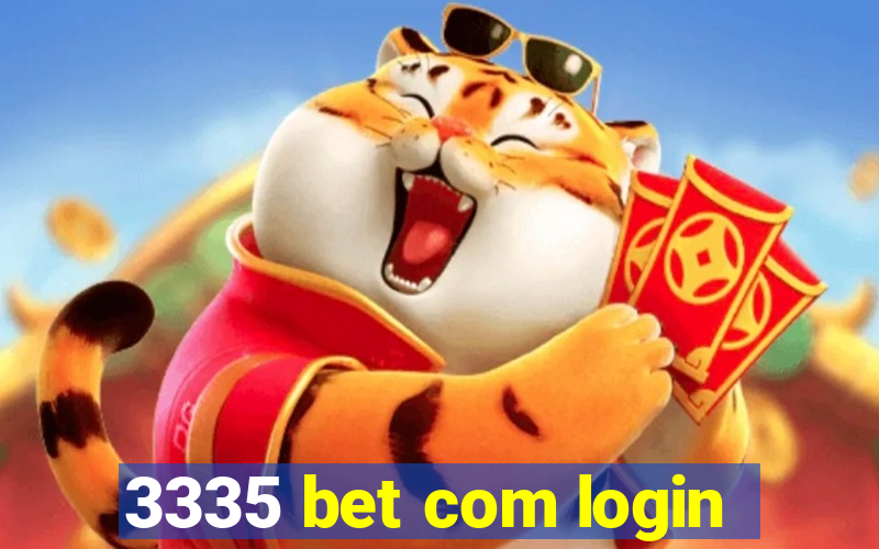 3335 bet com login