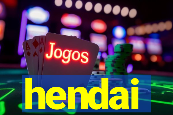 hendai