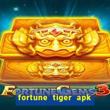 fortune tiger apk dinheiro infinito