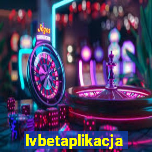 lvbetaplikacja