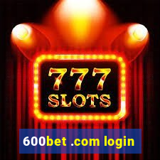 600bet .com login