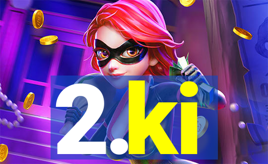 2.ki