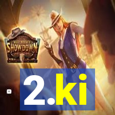 2.ki