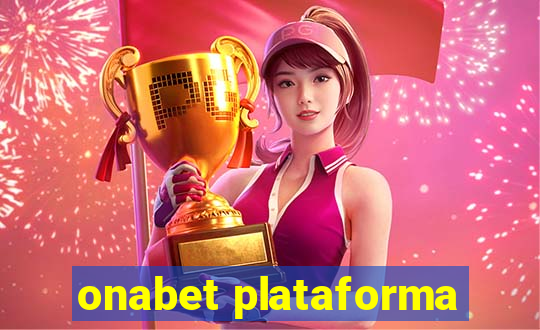 onabet plataforma