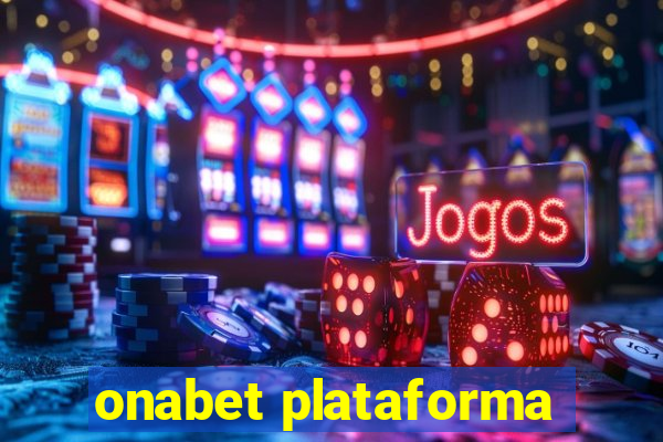 onabet plataforma
