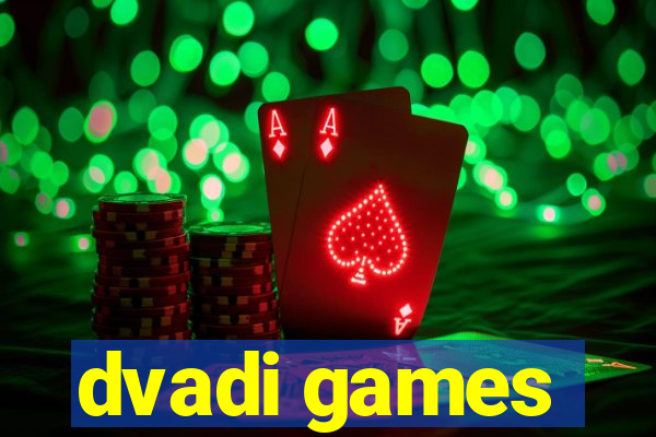 dvadi games