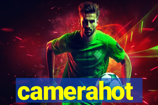 camerahot