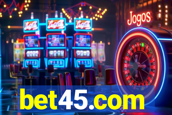 bet45.com