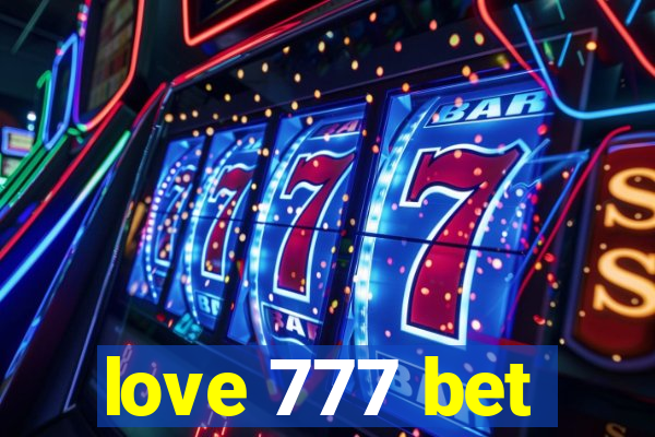 love 777 bet
