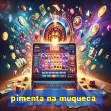 pimenta na muqueca