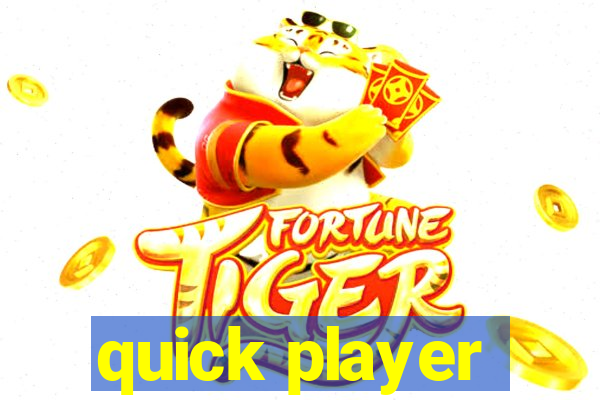 quick player