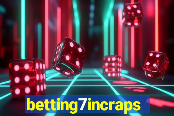 betting7incraps