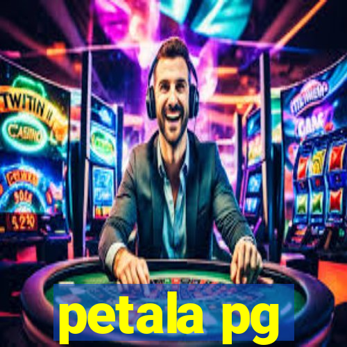 petala pg