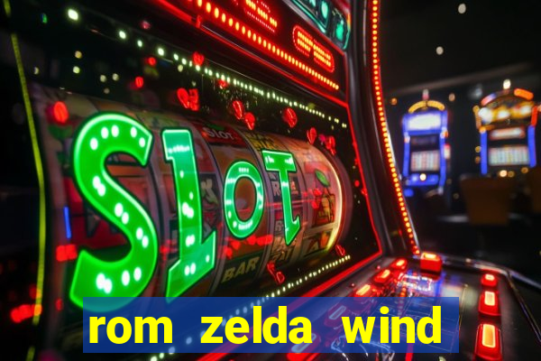 rom zelda wind waker pt br