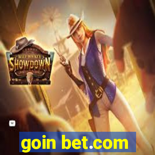 goin bet.com