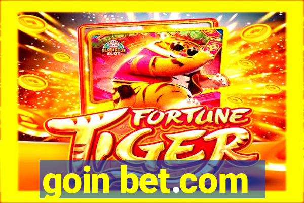 goin bet.com