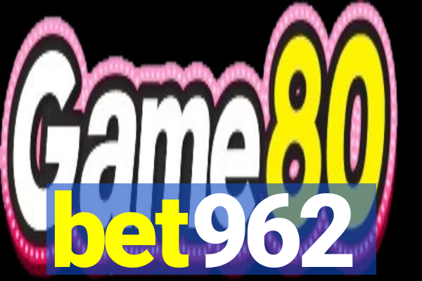 bet962