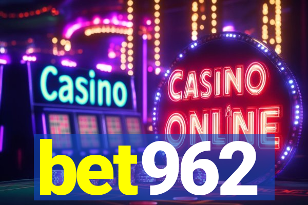 bet962
