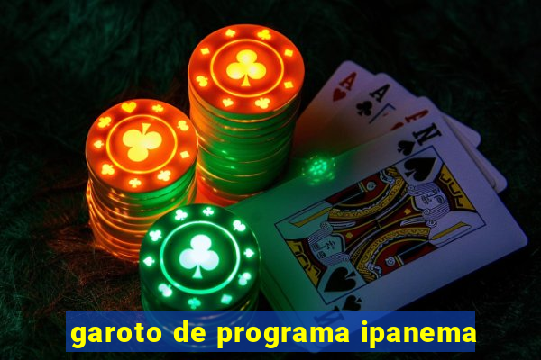 garoto de programa ipanema