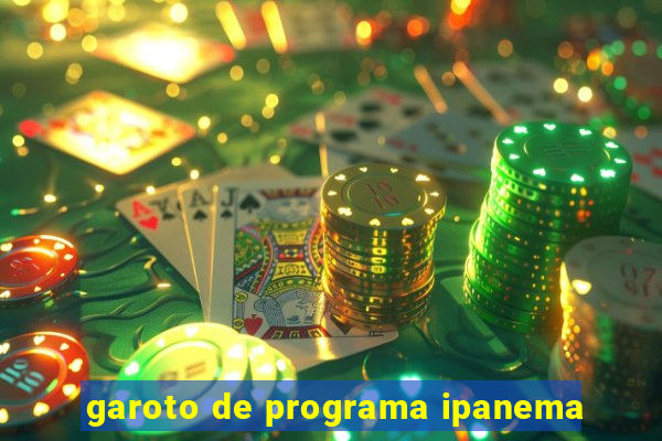 garoto de programa ipanema