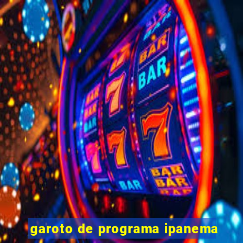 garoto de programa ipanema