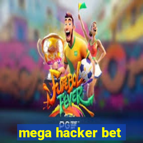 mega hacker bet