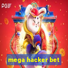 mega hacker bet
