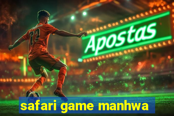 safari game manhwa