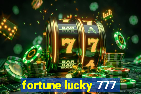 fortune lucky 777