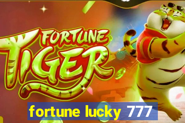 fortune lucky 777