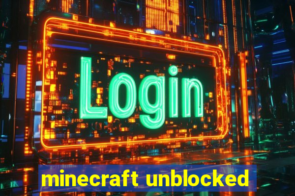 minecraft unblocked