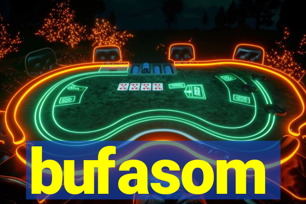 bufasom