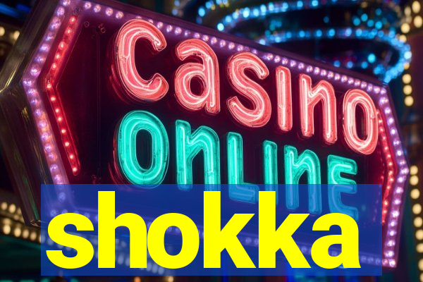 shokka
