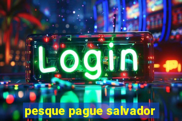 pesque pague salvador