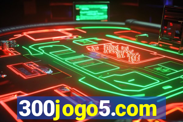 300jogo5.com