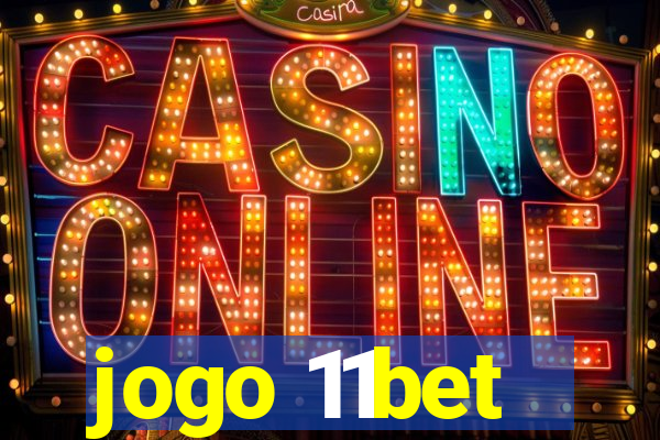 jogo 11bet