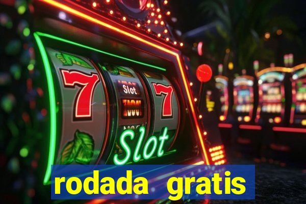 rodada gratis estrela bet