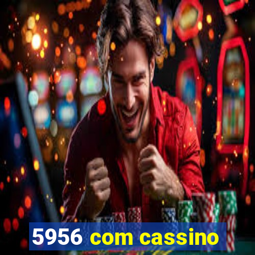 5956 com cassino