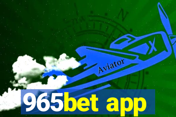 965bet app