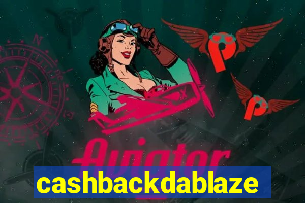cashbackdablaze
