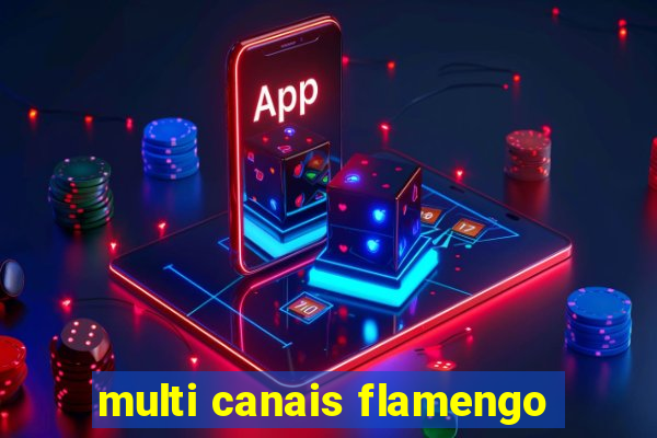 multi canais flamengo