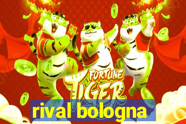 rival bologna