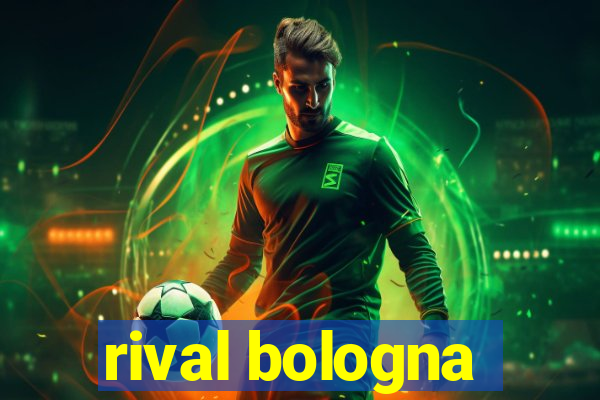 rival bologna