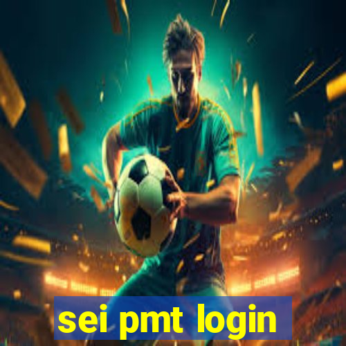 sei pmt login