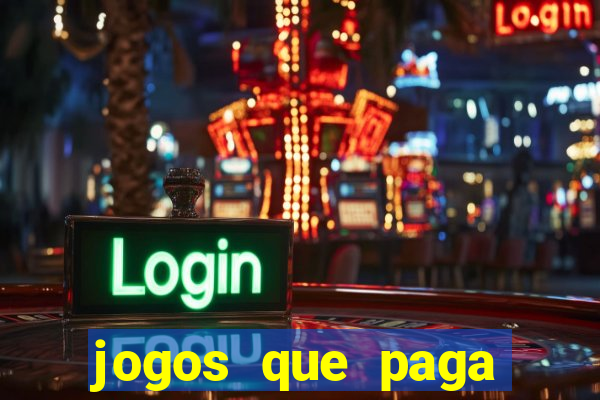 jogos que paga dinheiro de verdade no paypal