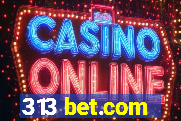 313 bet.com