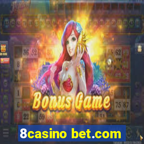 8casino bet.com