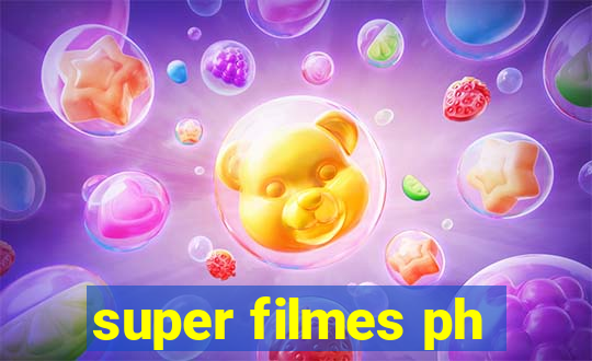 super filmes ph